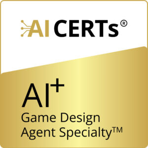 AI+ Game Design Agent Specialty™